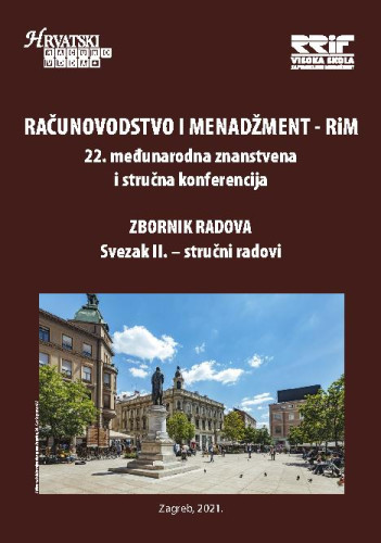Računovodstvo i menadžment  : RiM : zbornik radova: 22, sv.2 - stručni radovi (2021) / glavni urednik Đurđica Jurić.