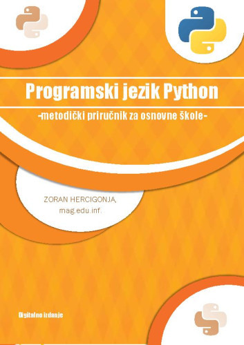 Programski jezik Python :  metodički priručnik za osnovne škole / Zoran Hercigonja.