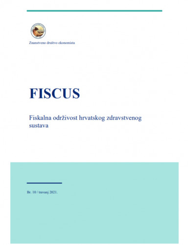 Fiscus  : razborito i odgovorno upravljanje financijama javnog sektora / urednici Ante Bajo, Marko Primorac.