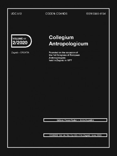 Collegium antropologicum : journal of the Croatian Anthropological Society : 44,2(2020) / editors-in-chief Pavao Rudan, Anita Sujoldžić.