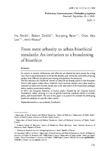 From mere urbanity to urban bioethical standards : an invitation to a broadening of bioethics / Iva Rinčić, Robert Doričić, Sun-yong Byun, Chan Kyu Lee, Amir Muzur.