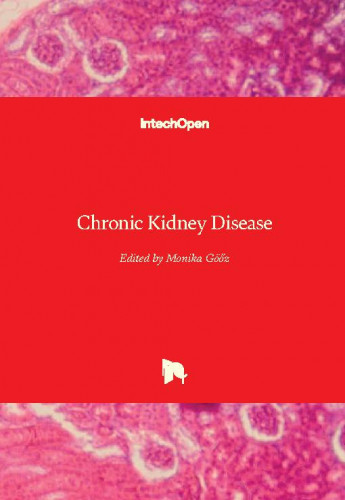 Chronic kidney disease / edited by Monika Göőz