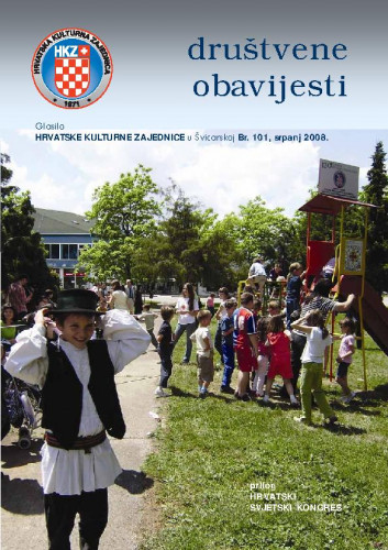 Društvene obavijesti : glasilo Hrvatske kulturne zajednice u Švicarskoj : 101(2008) / glavni urednik, Chefredakteur Osvin Gaupp.
