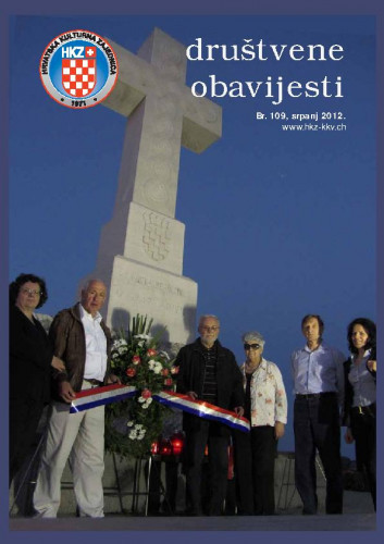 Društvene obavijesti : glasilo Hrvatske kulturne zajednice u Švicarskoj : 109(2012) / glavni urednik, Chefredakteur Osvin Gaupp.