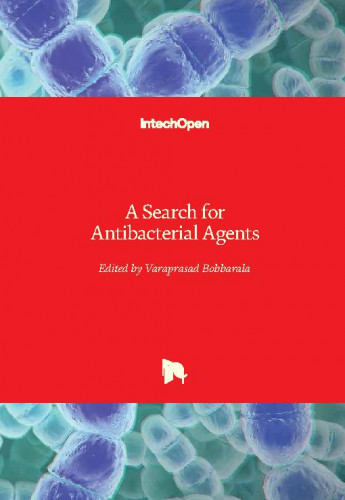 A search for antibacterial agents / edited by Varaprasad Bobbarala