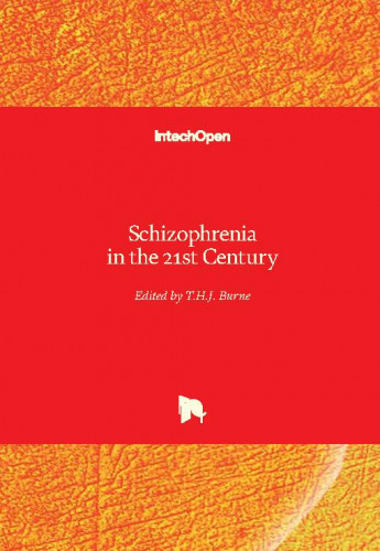 Schizophrenia in the 21st century / edited by T.H.J. Burne