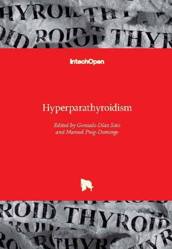 Hyperparathyroidism / edited by Gonzalo Diaz Soto and Manuel Puig-Domingo