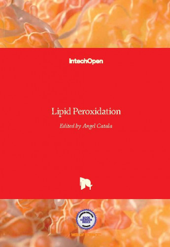 Lipid peroxidation / edited by Angel Catala