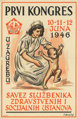 Prvi kongres u Zagrebu 10,11,12 juna 1946. : savez službenika zdravstvenih i socijalnih ustanova / design: F. [Franjo] Radočaj.