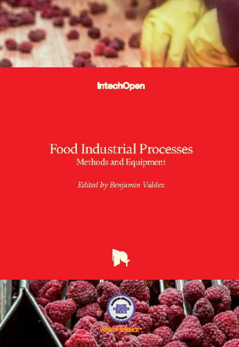 Food industrial processes - methods and equipment edited by Benjamin Valdez