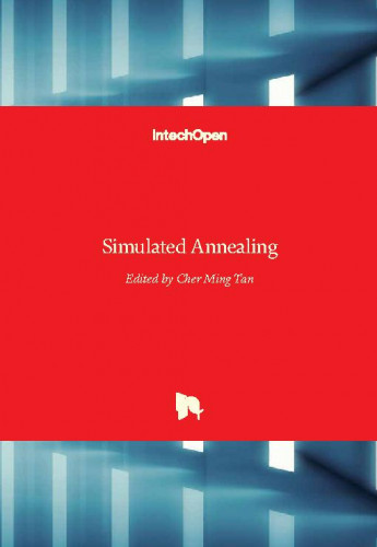 Simulated annealing / edited by Cher Ming Tan