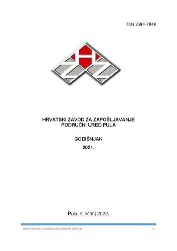 Godišnjak : 2021  / Hrvatski zavod za zapošljavanje, Područni ured Pula ; urednica Tanja Lorencin Matić