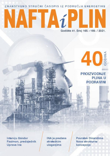 časopis ; Nafta i plin :  stručni časopis Hrvatske udruge naftnih inženjera i geologa : 41,168/169(2021) / glavni urednik, editor-in-chief Ivan Meandžija.