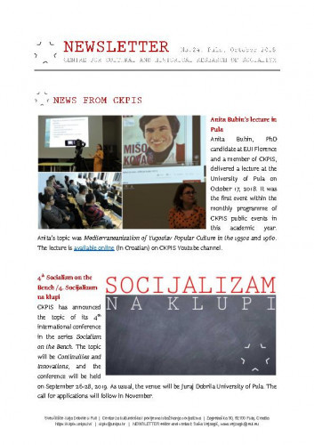 Newsletter : 24(2018) / Centre for Cultural and Historical Research of Socialism = Centar za kultorološka i povijesna istraživanja socijalizma ; editor Saša Vejzagić.