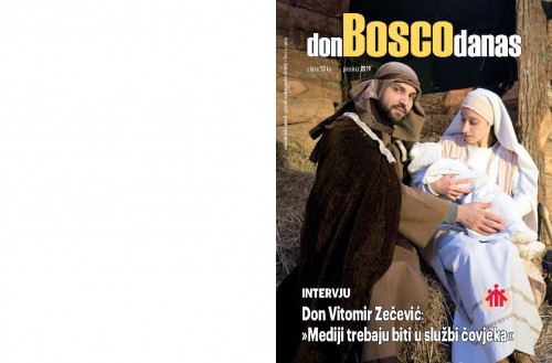 Don Bosco danas : salezijanski vjesnik : glasilo salezijanske obitelji : 4(2019) / glavni urednik Luka Hudinčec.