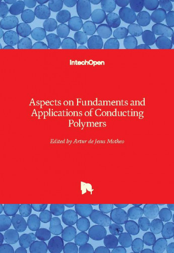 Aspects on fundaments and applications of conducting polymers / edited by Artur de Jesus Motheo
