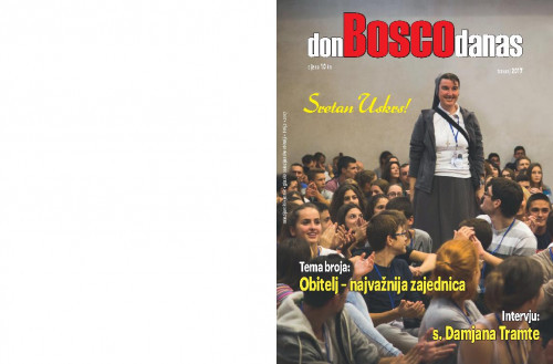 Don Bosco danas : salezijanski vjesnik : glasilo salezijanske obitelji : 2(2017) / glavni urednik Luka Hudinčec.