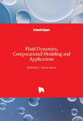 Fluid dynamics, computational modeling and applications edited by L. Hector Juarez