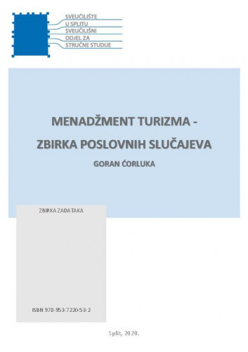 Menadžement turizma - zbirka poslovnih slučajeva : zbirka zadataka / Goran Ćorluka.