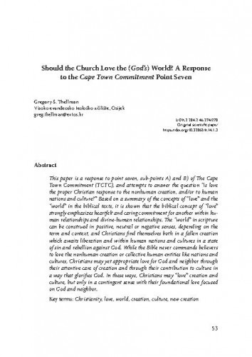 Should the Church love the (God’s) world? : a response to the Cape Town Commitment point seven / Gregory S. Thellman.