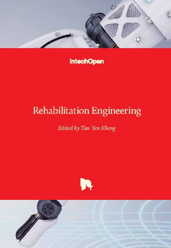 Rehabilitation engineering / edited by Tan Yen Kheng