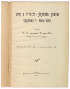 Nešto o hrvatsko-glagolskim piscima samostanskih trećoredaca  / napisao Stjepan Ivančić.
