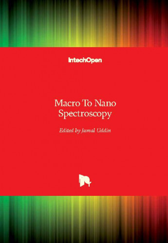 Macro to nano spectroscopy / edited by Jamal Uddin
