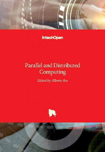 Parallel and distributed computing / edited by Alberto Ros