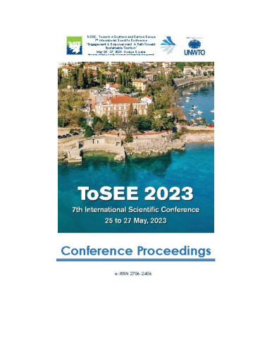 Tourism in Southern and Eastern Europe ... : 7(2023)  / International Scientific Conference ; editors-in-chief Lorena Bašan, Dina Lončarić, Daniela Soldić Frleta.