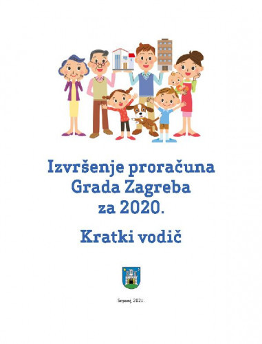Izvršenje proračuna Grada Zagreba za 2020. : kratki vodič / priredio Institut za javne financije.