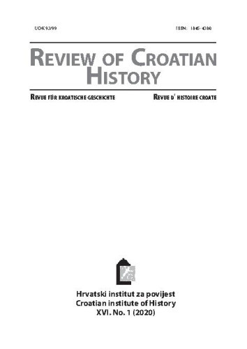 Review of Croatian history =  : Revue für kroatische Geschichte = Revue d'histoire croate : 16,1(2020) / editor-in-chief, Chefredakteur Mario Jareb.
