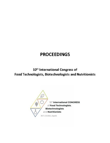 Proceedings : 10(2022)  / ... International Congress of Food Technologists, Biotechnologists and Nutritionists ; editors Draženka Komes, Sanja Vidaček Filipec, Bojana Voučko.