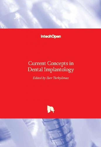 Current concepts in dental implantology / edited by Ilser Turkyilmaz