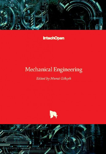 Mechanical engineering / edited by Murat Gokcek