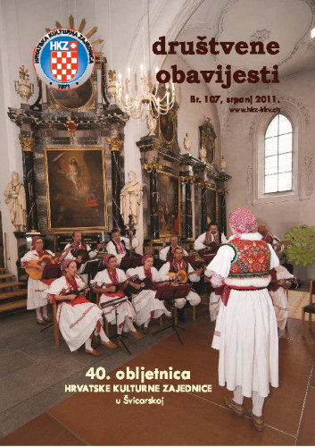 Društvene obavijesti : glasilo Hrvatske kulturne zajednice u Švicarskoj : 107(2011) / glavni urednik, Chefredakteur Osvin Gaupp.