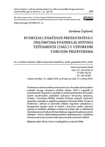Funkcija i značenje prezentativa u odlomcima evanđelja Novoga teštamenta (1563.) u usporedbi s drugim prijevodima / Gordana Čupković.