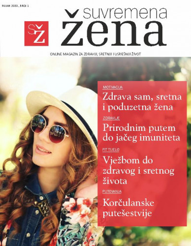 Suvremena žena : online magazin za zdraviji, sretniji i uspješniji život : 1(2020) / glavna urednica Marijana Glavaš.