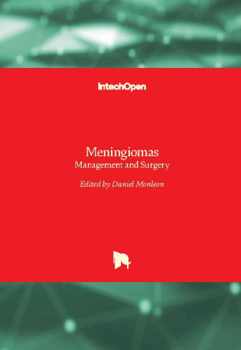 Meningiomas - management and surgery / edited by Daniel Monleon