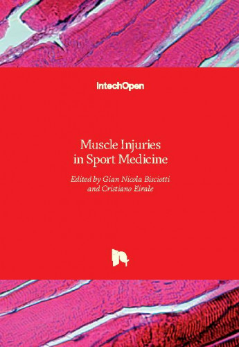 Muscle injuries in sport medicine / edited by Gian Nicola Bisciotti and Cristiano Eirale