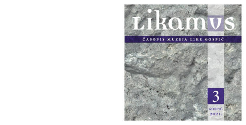 Likamvs  : časopis Muzeja Like Gospić : časopis za popularizaciju muzejske djelatnosti : 3(2021) / glavna urednica Marija Rukavina Vranić