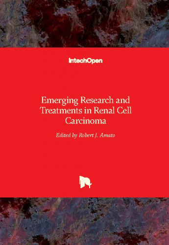 Emerging research and treatments in renal cell carcinoma / edited by Robert J. Amato