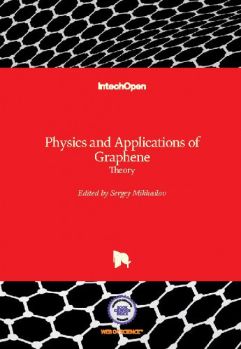 Physics and applications of graphene : theory / edited by Sergey Mikhailov.