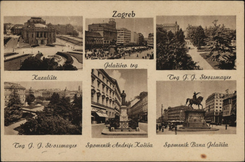 Zagreb : Kazalište, Jelačićev trg, Trg J.J. Strossmayer, Trg J.J. Strossmayer, Spomenik Andrije Kačića, Spomenik Bana Jelačića.