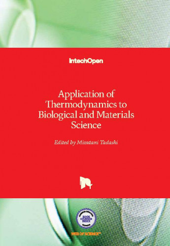 Application of thermodynamics to biological and materials science / edited by Mizutani Tadashi