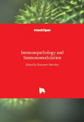 Immunopathology and immunomodulation / edited by Krassimir Metodiev