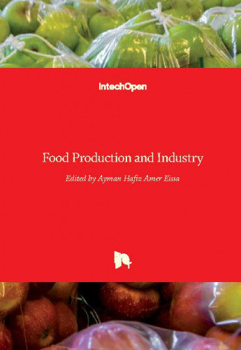 Food production and industry / edited by Ayman Hafiz Amer Eissa