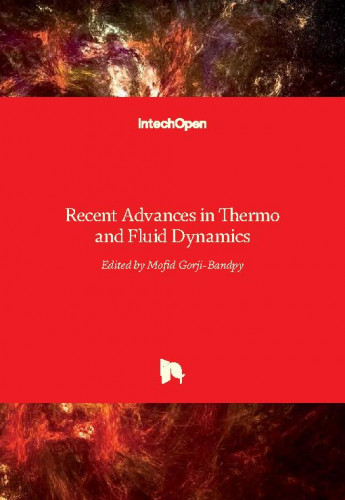 Recent advances in thermo and fluid dynamics / edited by Mofid Gorji-Bandpy