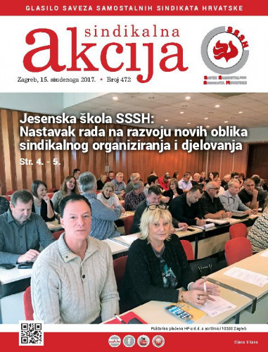 Sindikalna akcija : glasilo Saveza samostalnih sindikata Hrvatske : 2017, 472 glavna urednica Ana Milićević Pezelj.