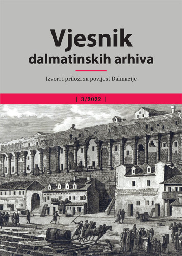 Vjesnik dalmatinskih arhiva  : izvori i prilozi za povijest Dalmacije : 3(2022) / glavni i odgovorni urednik, editor-in-chief Ante Gverić