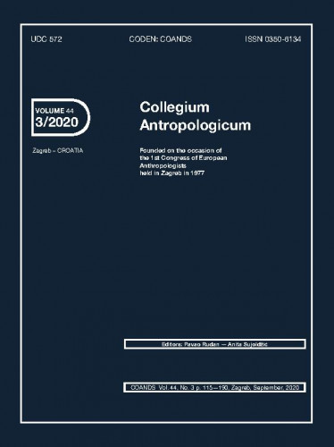 Collegium antropologicum : journal of the Croatian Anthropological Society : 44,3(2020) / editors-in-chief Pavao Rudan, Anita Sujoldžić.